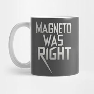 Magneto was right Mug